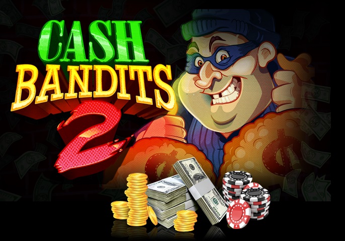 Online Casino Cash Bandits 2