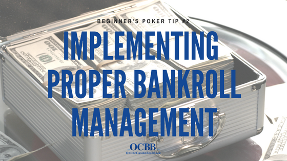 Proper Poker Bankroll Management