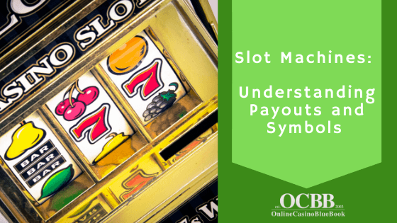 Understanding slot machine payouts jackpot